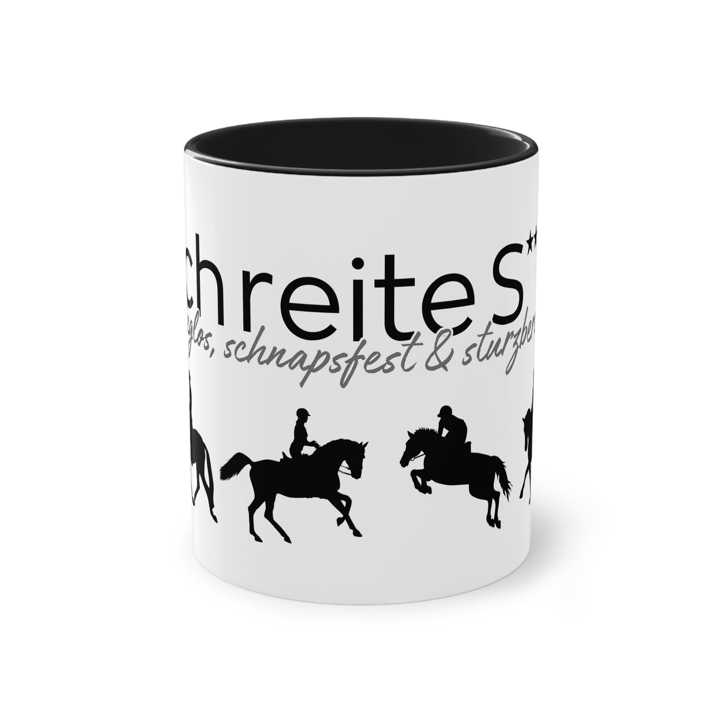 Tasse "Ich reite S*** - sieglos, schnapsfest & sturzbereit" zweifarbig