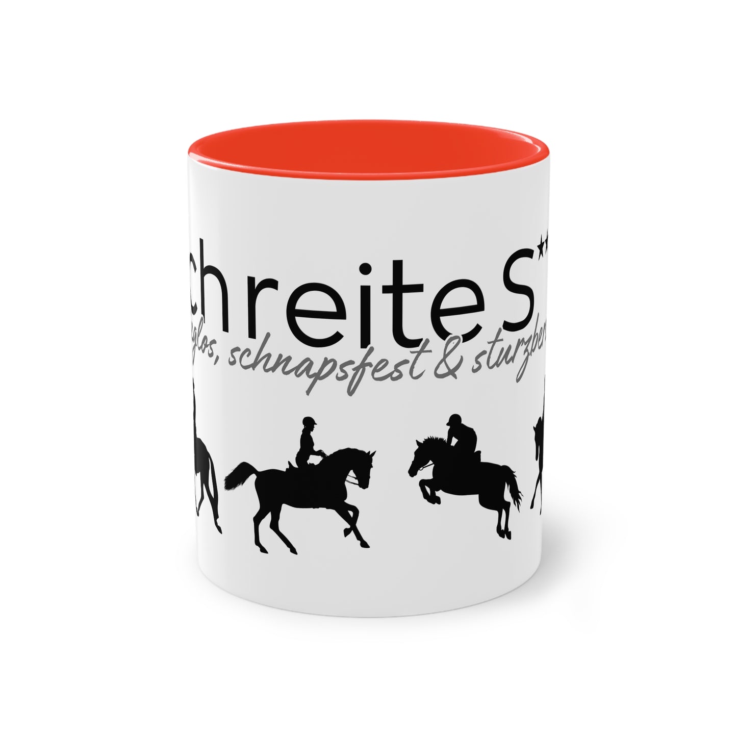Tasse "Ich reite S*** - sieglos, schnapsfest & sturzbereit" zweifarbig