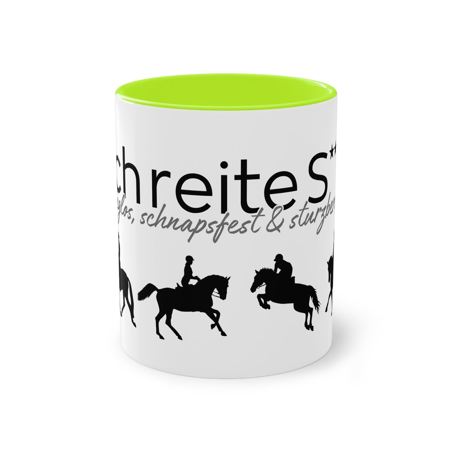 Tasse "Ich reite S*** - sieglos, schnapsfest & sturzbereit" zweifarbig