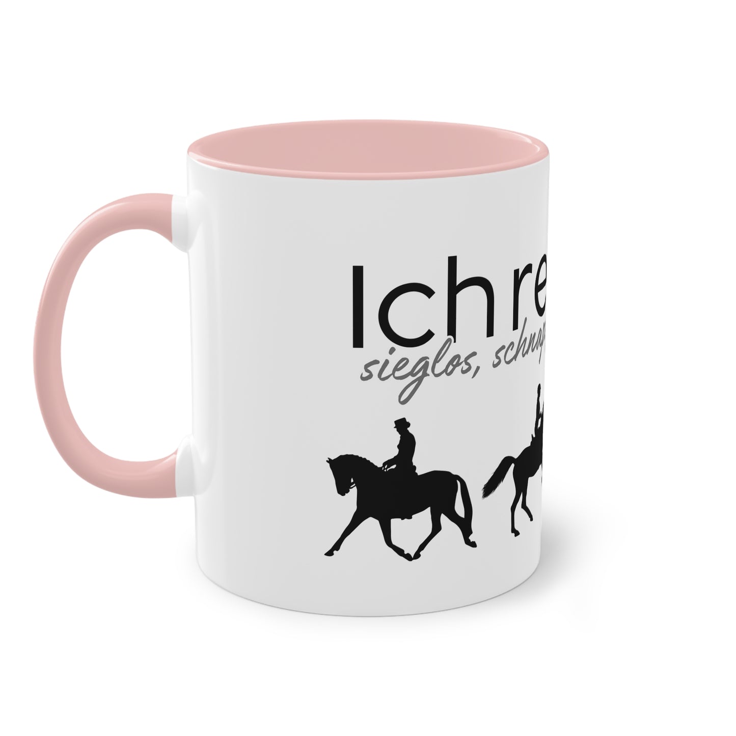 Tasse "Ich reite S*** - sieglos, schnapsfest & sturzbereit" zweifarbig
