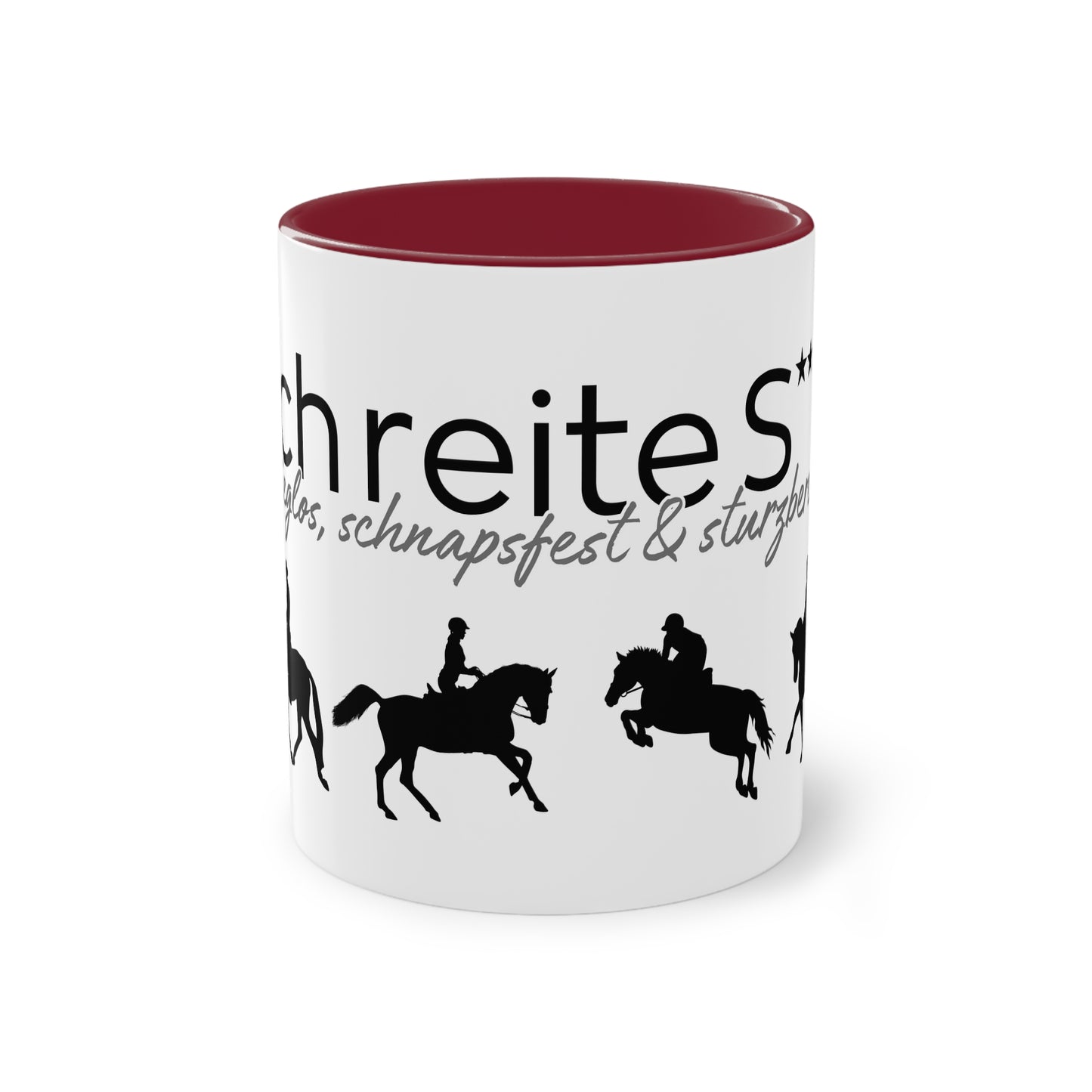 Tasse "Ich reite S*** - sieglos, schnapsfest & sturzbereit" zweifarbig